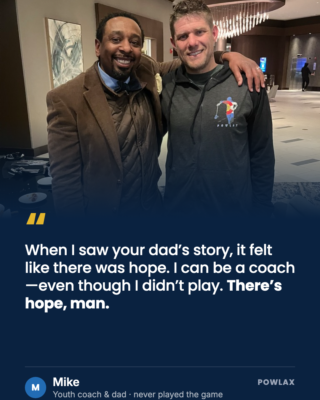 Mike, a youth coach and dad who never played: seeing Patrick’s dad’s story made him feel like there was hope.
