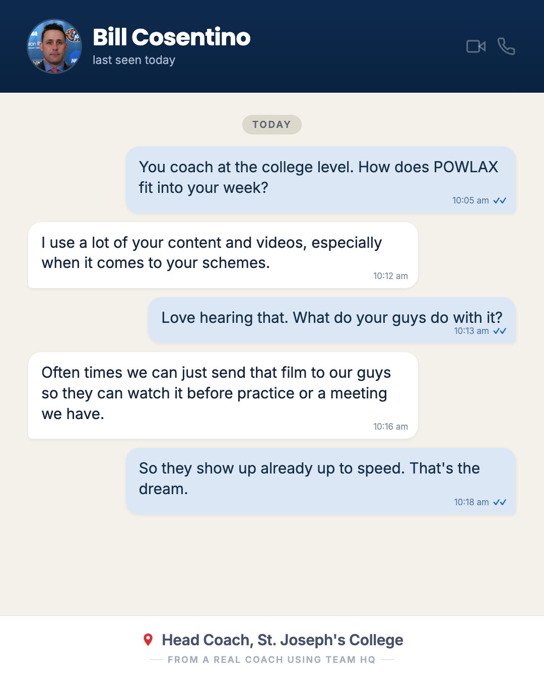 Bill Cosentino, head coach at St. Joseph’s College: sends POWLAX film so players arrive at practice ready.